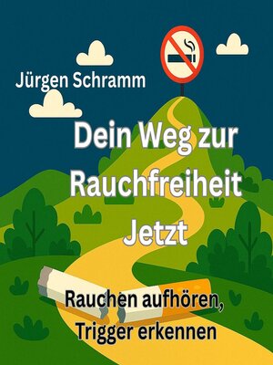 cover image of Dein Weg zur Rauchfreiheit--Jetzt aufhören